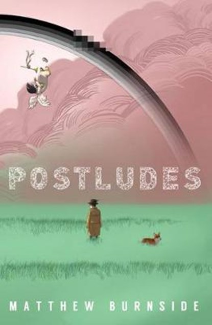 Postludes, BURNSIDE,  Matthew - Paperback - 9780997292428