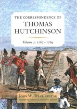 The Correspondence of Thomas Hutchinson - Thomas Hutchinson - 9780997519167
