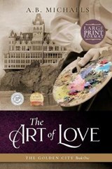 The Art of Love - MICHAELS,  A B - 9780997520163