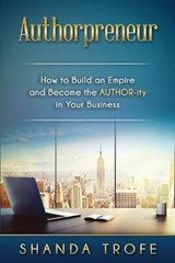 Authorpreneur - TROFE,  Shanda - 9780997520903