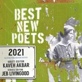Best New Poets 2021 - Kaveh Akbar ; Jeb Livingood - 9780997562354