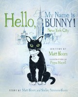 Hello, My Name is Bunny! - Matt Bloom - 9780997642537