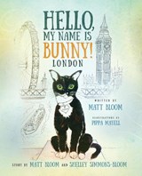 Hello, My Name is Bunny! - Matt Bloom ; Pippa Mayell - 9780997642544