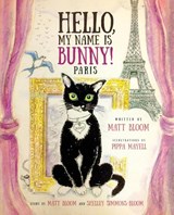 Hello, My Name is Bunny! - Matt Bloom - 9780997642551