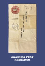 Charles Fort: Research - Charles Fort ; Christine Burgin ; Andrew Lampert - 9780997645699