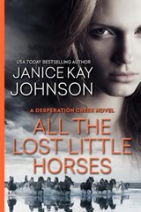 All the Lost Little Horses - Janice Kay Johnson - 9780997663877