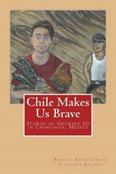 Chile Makes Us Brave