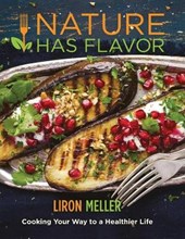 Nature Has Flavor Vegan Cookbook