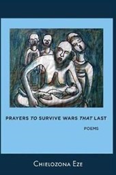 Prayers to Survive Wars That Last