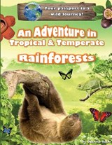 An Adventure in Tropical & Temperate Rainforests - Deanna Holm - 9780997899801