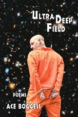 Ultra Deep Field - Ace Boggess - 9780997955927