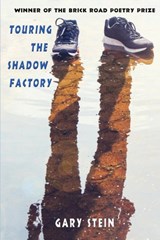 Touring the Shadow Factory - Gary Stein - 9780997955989