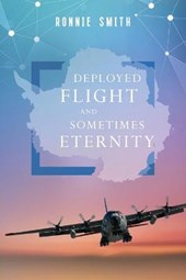 Deployed Flight and Sometimes Eternity