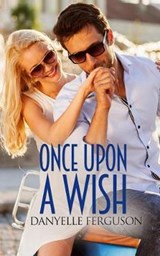 Once Upon A Wish - Danyelle Ferguson - 9780998088631