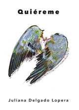 Quiereme - LOPERA,  Juliana Delgado - 9780998134840