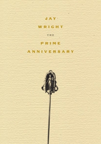The Prime Anniversary, Jay Wright - Paperback - 9780998169583