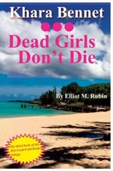 Dead Girls Don't Die - RUBIN,  Elliot M. - 9780998179605