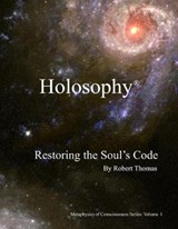Holosophy - Robert Thomas - 9780998444598