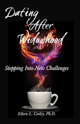 Dating After Widowhood: Stepping Into New Challenges - Wayne South Smith - 9780998477817