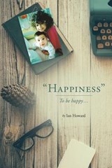 Happiness - Ian Howard - 9780998578187