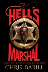 Hell's Marshal - Chris Barili - 9780998616858