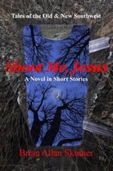 Shoot Me, Jesus - Brian Allan Skinner - 9780998680743