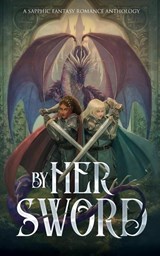 By Her Sword - Sunset Wave Press - 9780998753843