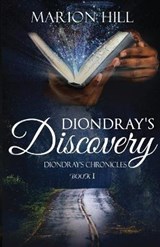 Diondray's Discovery - Marion Hill - 9780998761275