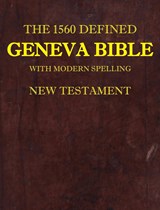 The 1560 Defined Geneva Bible - David L Brown - 9780998777863