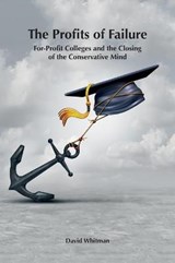 The Profits of Failure - WHITMAN,  David - 9780998785448