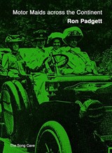 Motor Maids Across the Continent - PADGETT,  Ron - 9780998829005
