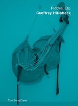 Riddles, Etc. - HILSABECK,  Geoffrey - 9780998829012