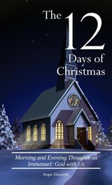 The Twelve Days of Christmas - Roger Ellsworth - 9780998881201