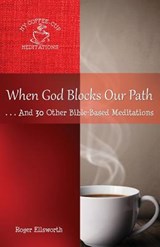 When God Blocks Our Path - Roger Ellsworth - 9780998881249