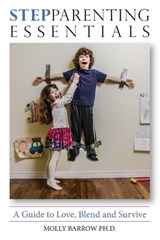 StepParenting Essentials - MOLLY,  PH D Barrow - 9780998906904