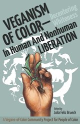 Veganism of Color - Julia Feliz Brueck - 9780998994659