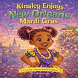 Kinsley Enjoys New Orleans Mardi Gras - Avery Washington - 9780999042083