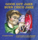 Good Guy Jake (Hardcover) - Mark Torres - 9780999135808