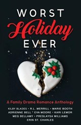 Worst Holiday Ever - Kilby Blades ; R L Merrill ; Eva Moore - 9780999153239