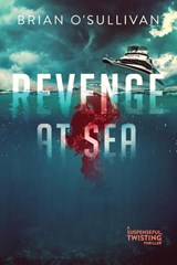 Revenge at Sea - Brian O'Sullivan - 9780999295663