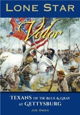 Lone Star Valor - Joe Owen ; Chris Mackowski - 9780999304952