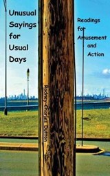 Unusual Sayings for Usual Days - DUTTON,  Rodney Charles - 9780999333006