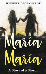 Maria Maria - DEGENHARDT,  Jennifer - 9780999347966