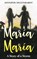 Maria Maria, DEGENHARDT,  Jennifer - Paperback - 9780999347966