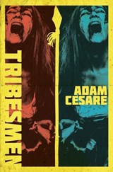 Tribesmen - Adam Cesare - 9780999451946