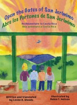 Open the Gates of San Jerónímo - Leslie A Woods - 9780999498538