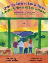 Open the Gates of San Jerónímo - WOODS,  Leslie A - 9780999498545