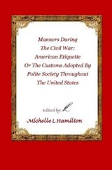Manners During the Civil War - Michelle Lynn Hamilton - 9780999568804