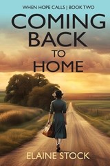 Coming Back To Home - Elaine Stock - 9780999576359
