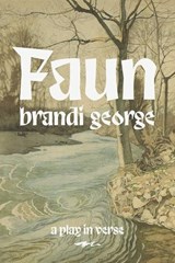 Faun - Brandi George - 9780999724767